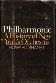 Philharmonic: A history of New York's orchestra