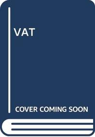 Touche Ross: Vat - A Business by Business Guide 1992-93