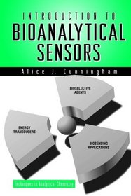 Introduction to Bioanalytical Sensors (Techniques in Analytical Chemistry)