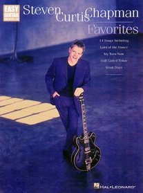 Steven Curtis Chapman Favorites: Easy Guitar with Notes and Tab