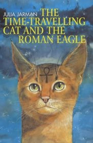 Time Travelling Cat & Roman Eagle (Andersen Young Readers'  Library)