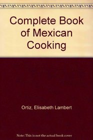 The Complete Book of Mexican Cooking