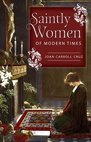 Saintly Women of Modern Times