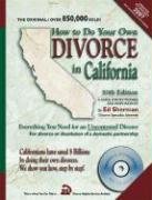 How to Do Your Own Divorce in California: Everything You Need for an Uncontested Divorce (How to Do Your Own Divorce in California)