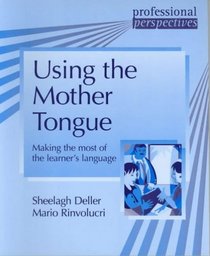 Using the Mother Tongue (Professional Perspectives)