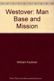 Westover: Man, Base and Mission