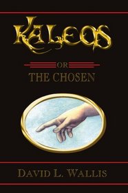 Kaleos: or The Chosen