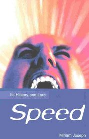 Speed:Its History & Lore