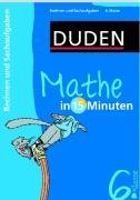 Duden Mathe in 15 Minuten. Rechnen und Sachaufgaben 6. Klasse