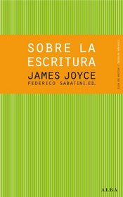 Sobre la escritura. James Joyce