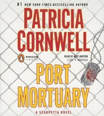 Port Mortuary (Kay Scarpetta, Bk 18) (Audio CD) (Unabridged)