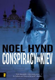 Conspiracy in Kiev  (Russian Trilogy, Bk 1)