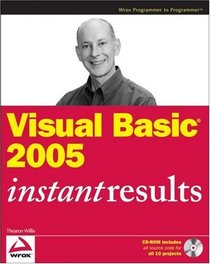 Visual Basic 2005 Instant Results (Programmer to Programmer)