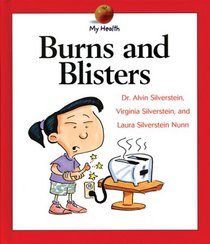 Burns and Blisters (My Health)