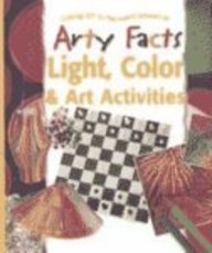 Light, Color and Art Activities (Arty Facts)