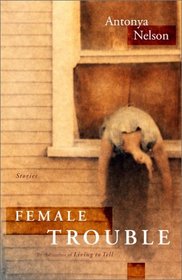 Female Trouble : Stories