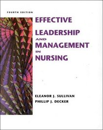Effective Leadership and Nursing Management in Nursing, with Student Video (4th Edition)
