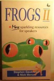 Frogs II: More Sparkling Resources for Speakers