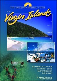 The Cruising Guide to the Virgin Islands: A Complete Guide for Yachtsmen, Divers and Watersports Enthusiasts