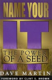 Name Your It! The Power of a Seed