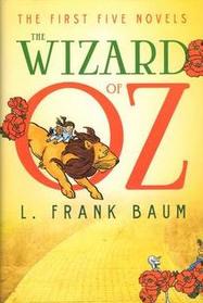 The Wizard of Oz: The First Five Novels (Oz, Bks 1-5)