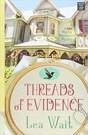 Threads of Evidence  (Mainely Needlepoint, Bk 2)