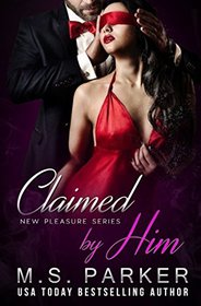 Claimed by Him (New Pleasures)