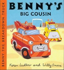 Benny's Big Cousin (Benny the Breakdown Truck)