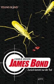 James Bond: Zurck kommt nur der Tod