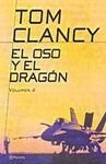 El Oso y El Dragon The Bear and the Dragon (Planeta Internacional) (Spanish Edition)