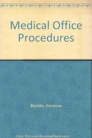 Medical Office Procedures: Update for Medisoft for Windows