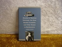Blondes in Venetian Paintings, the Nine-Banded Armadillo, and Other Essays in Bi