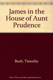 James in the House of Aunt Prudence