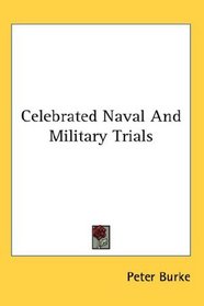 Celebrated Naval And Military Trials