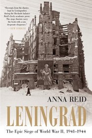 Leningrad: The Epic Siege of World War II, 1941-1944