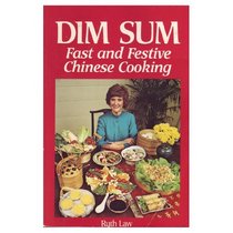 Dim Sum: Fast and Festive Chinese Cooking