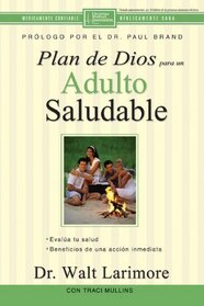 El Plan de Dios para adultos saludables (Spanish Edition)