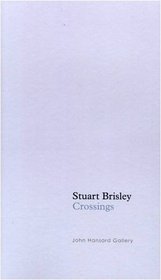 Stuart Brisley: Crossings
