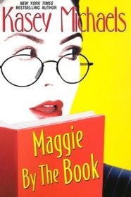 Maggie by the Book (Maggie Kelly, Bk 2)