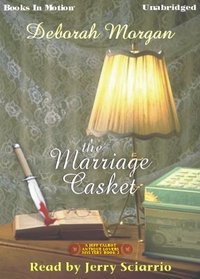 The Marriage Casket, Antique Lovers Mystery Series, Book 3