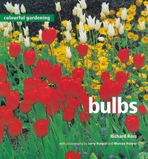 Bulbs (Colourful Gardening)