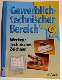 Gewerblich-technischer Bereich, Ausgabe fr Bayern, 9. Jahrgangsstufe
