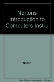 Nortons Introduction to Computers Instru