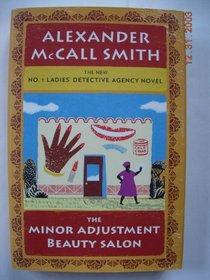 The Minor Adjustment Beauty Salon (No. 1 Ladies' Detective Agency, Bk 14)