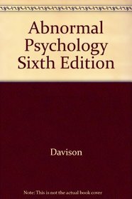 Abnormal Psychology Sixth Edition