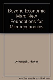 Beyond Economic Man: New Foundations for Microeconomics