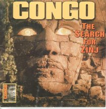 Congo the Search for Zinj Based on the Movie Congo