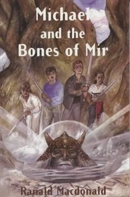 Michael and the Bones of Mir