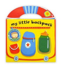 My Little Backpack (My Little Bag Books)