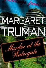Murder at the Watergate (Capital Crimes, Bk 15)